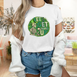Faisons-nous chanceler Patricks Day T-shirt