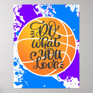 Faites ce que vous aimez Poster de basket-ball