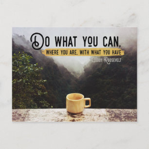 Faites Ce Que Vous Pouvez Inspirer Carte Postale