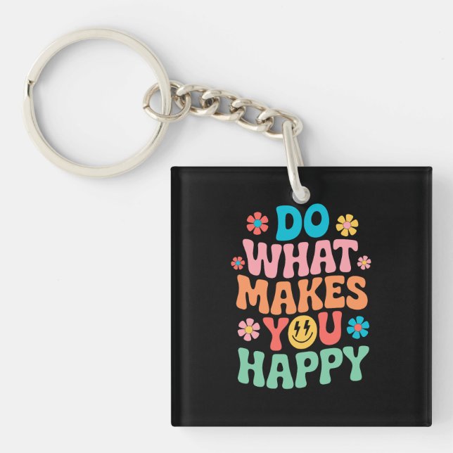 Faites ce qui vous rend heureux - Motivationnel (Devant)