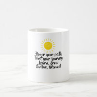 Faites confiance à votre chemin inspirant tasse à 