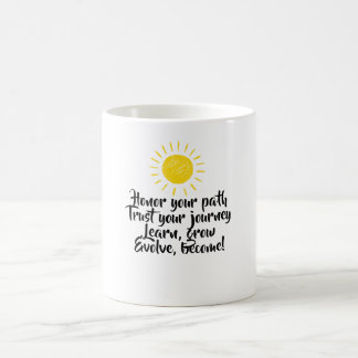 Faites confiance à votre chemin inspirant tasse à