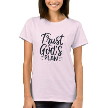 Faites confiance au plan T-shirt de Dieu