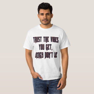 Faites confiance au T-shirt Vibes Value