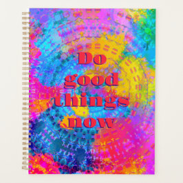 Faites de bonnes choses maintenant Rainbow Tie Dye