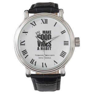 FAITES DE GOOD VIBES UN HABIT   Montre classique