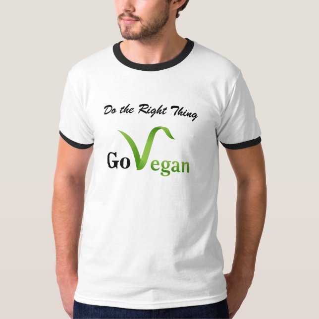Faites la bonne chose vont T-shirt végétalien (Devant)