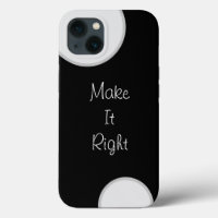 Faites-le droit Iphone 13 Coque