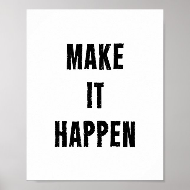 Faites-le se produire Poster des citations motivat (Devant)