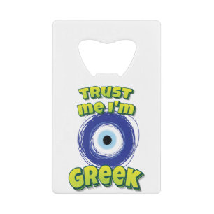 Faites-moi confiance Je suis Grec Mal Eye