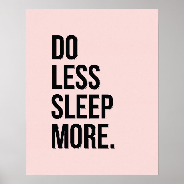 Faites moins - Pink Anti Inspiration Poster Slacke (Devant)