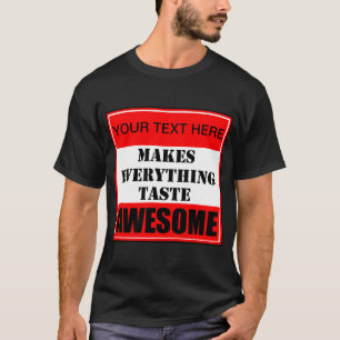 ? Faîtes Tout Goûter Un T-shirt Magnifique