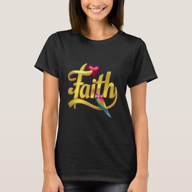 Faith and Baby Parrot T-Shirt (Vorderseite)