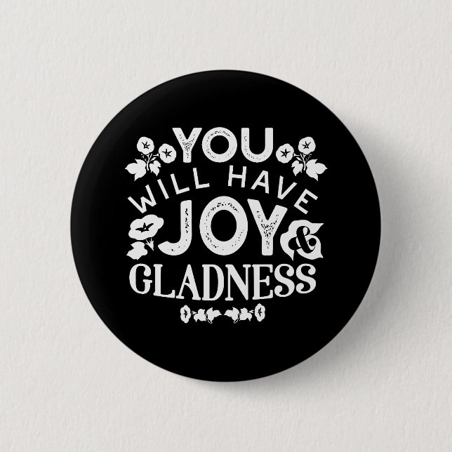 Faith and Happiness – Joy and Gladness Quotes Button (Vorderseite)