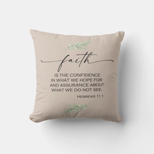Faith Bible Verse aus Hebräern 11:1 Kissen (Vorderseite)