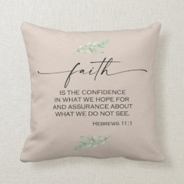 Faith Bible Verse aus Hebräern 11:1 Kissen