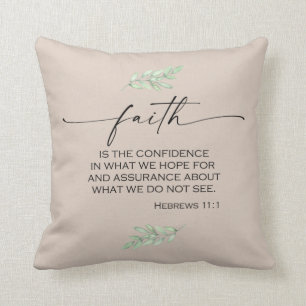 Faith Bible Verse aus Hebräern 11:1 Kissen