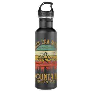 Faith Can Move Mountain Hemd Mens Mens Damen Kinde Edelstahlflasche