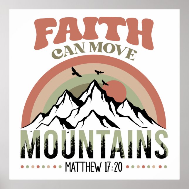 Faith Can Move Mountain Retro Poster (Vorne)