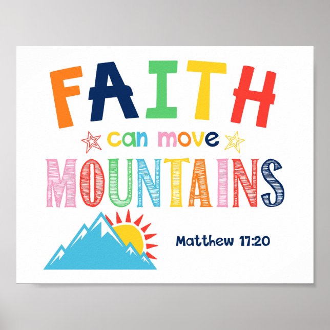Faith Can Move Mountains Kinder Christliche Schrif Poster (Vorne)