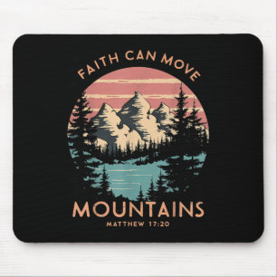 Faith Can Move Mountains Religious Christlich Camp Mousepad