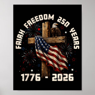 Faith Dom 250 Jahre Flagge Christliche Männer Frau Poster