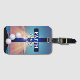 Faith Drives Far Golf  Gepäckanhänger