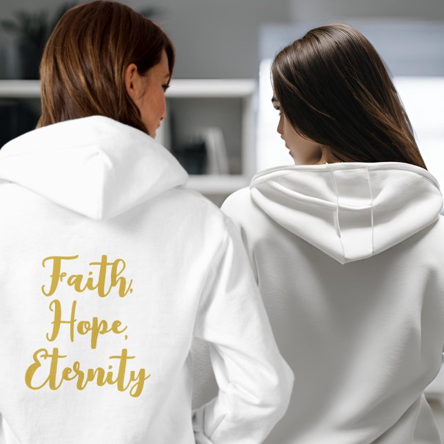Faith, Espoir, Éternité Sweat à capuche (Créateur téléchargé)