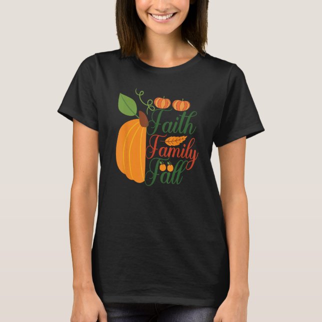 Faith Family Fall T-Shirt (Vorderseite)