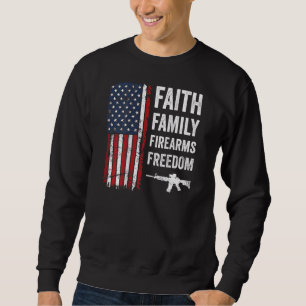 Faith Family Firearms & Freedom Patriotic Pro Gun Sweatshirt