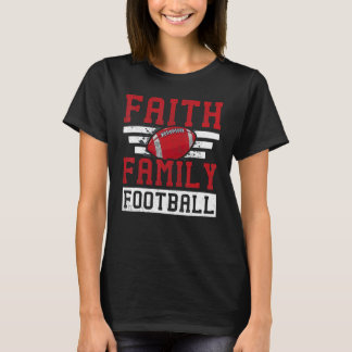 Faith Family Football Sportteam Spieler Spiel Jes T-Shirt