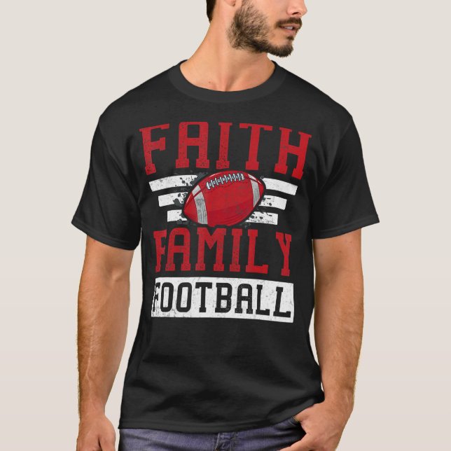 Faith Family Football Sportteam Spieler Spiel Jes T-Shirt (Vorderseite)