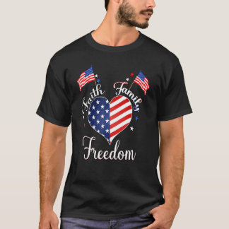 Faith Family Freedom 4. Juli Amerikanischer Patrio T-Shirt