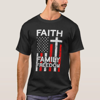Faith Family Freedom American Flag USA Funny 4th O T-Shirt