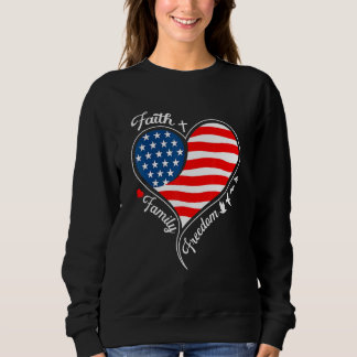 Faith Family Freedom Patriotic Cross Herz Amerika Sweatshirt