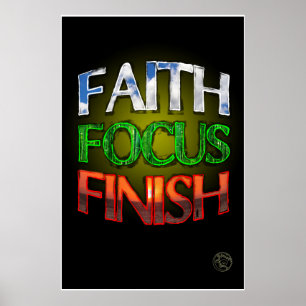 Faith Focus Finish Poster