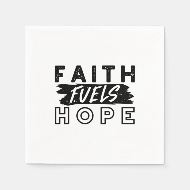 Faith Fuels Hope Quote – Uplifting Christian Art Serviette (Vorderseite)