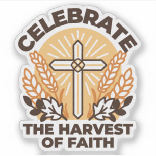 Faith Harvest Celebration - Inspiration Art Aufkleber