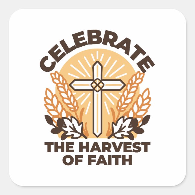 Faith Harvest Celebration - Inspiration Art Quadratischer Aufkleber (Vorderseite)