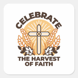 Faith Harvest Celebration - Inspiration Art Quadratischer Aufkleber