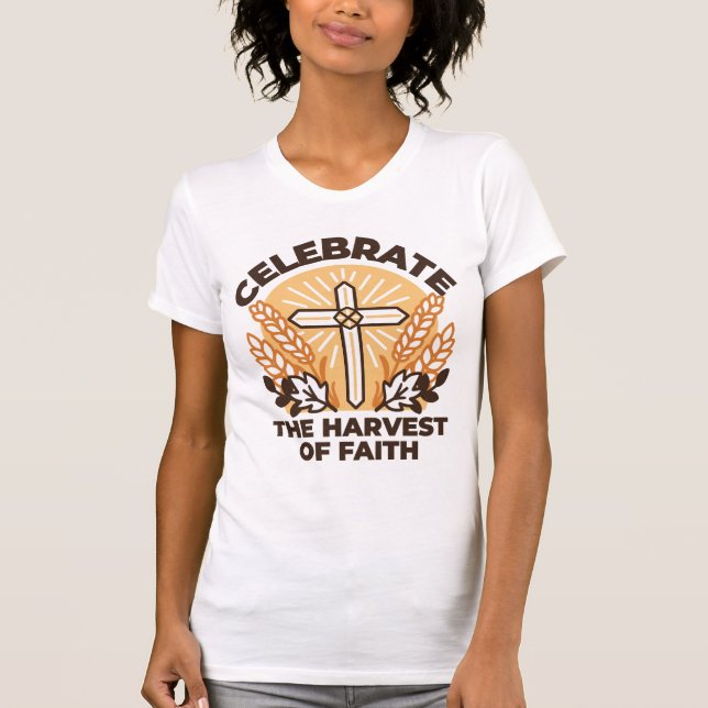 Faith Harvest Celebration - Inspiration Art T-Shirt (Vorderseite)