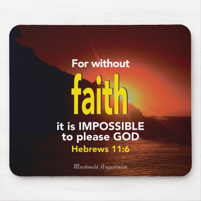 Faith | Hebräische 11:6 | Christliche Schrift Mousepad (Vorne)