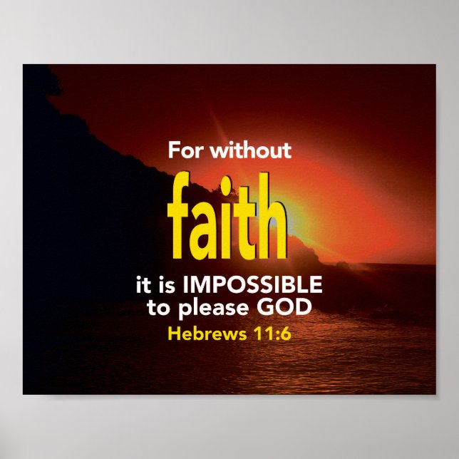 FAITH Hebrews 11:6 Inspirational Christlich Poster (Vorne)