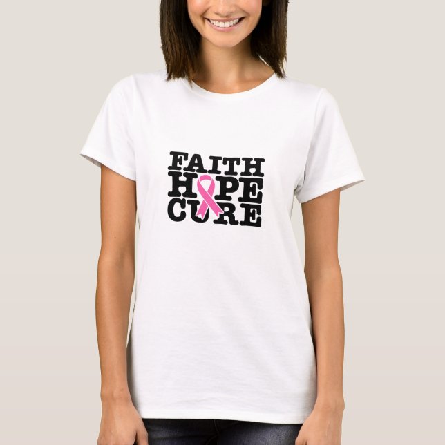 Faith Hope Cure Pink Ribbon - Brustkrebs T-Shirt (Vorderseite)