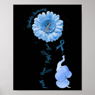 Faith Hope Fight Liebe Elephant Sunflower Diabetes Poster