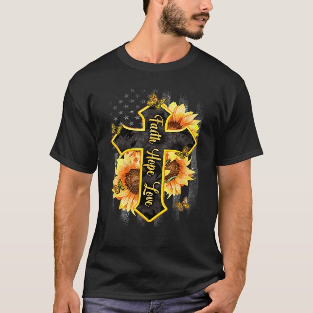 Faith Hope Liebe American Flag Sunflower Christlic T-Shirt (Vorderseite)