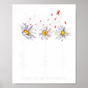 Faith Hope Liebe Bluterkrankungen Bewusstsein Blum Poster