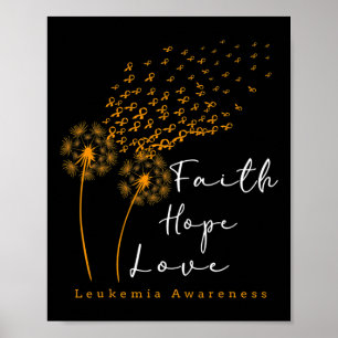 Faith Hope Liebe Dandelion Orange Ribbon Leukemia Poster