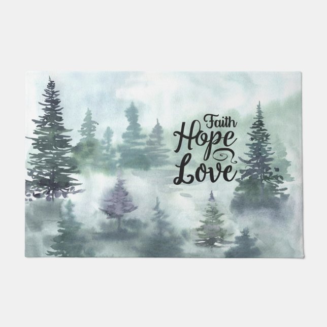 "Faith Hope Liebe" Evergreen Trees Inspiration Fußmatte (Vorderseite)
