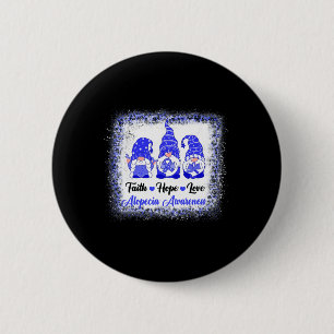 Faith Hope Liebe Gnomes Alopecia Sensibilisierungs Button